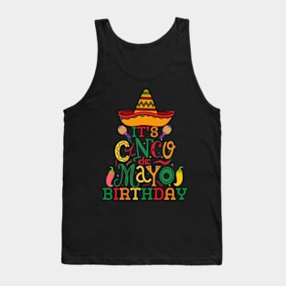 It's My Cinco De Mayo Birthday Funny Cinco De Mayo Birthday Tank Top